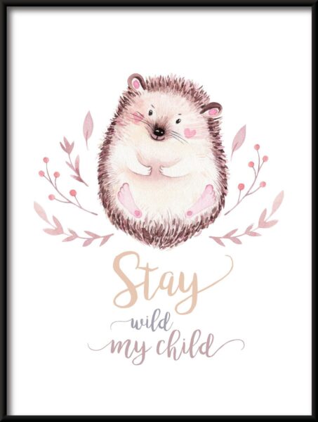 Poster Stay Wild